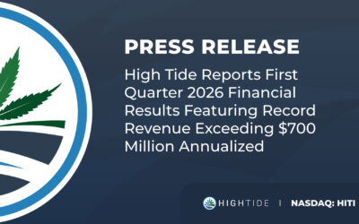 High Tide Reports First Quarter 2026 Financial Results Featuring Record Revenue Exceeding $700 Million Annualized