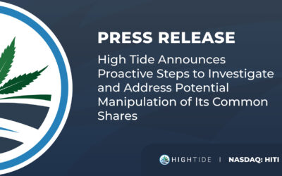 High Tide Announces Proactive Steps to Investigate and Address Potential Manipulation of Its Common Shares