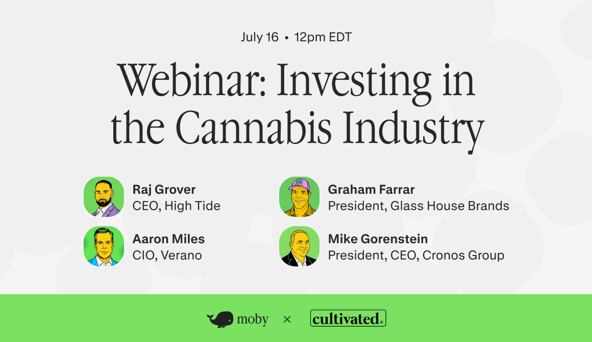 Cultivated News & Moby Invest Webinar on Investing in the Cannabis Industry