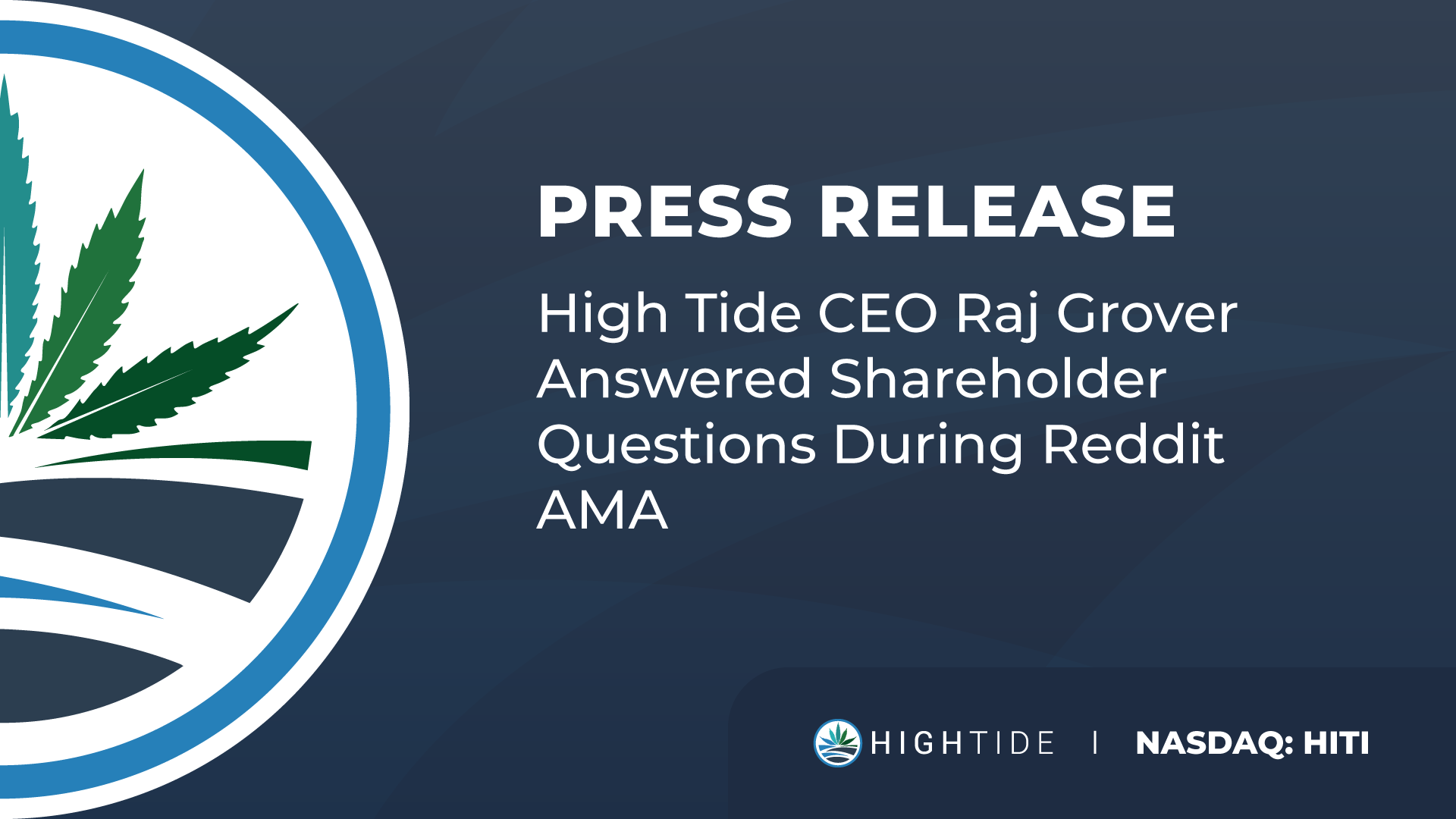 High Tide CEO Raj Grover Answered Shareholder Questions During Reddit AMA