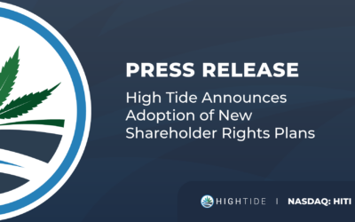 High Tide Announces Adoption of New Shareholder Rights Plans